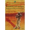 Muerte y sus simbolos (3ª ed). Muerte, tecnocracia y posmodernidad.